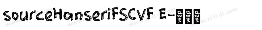 sourceHanseriFSCVF E字体转换
